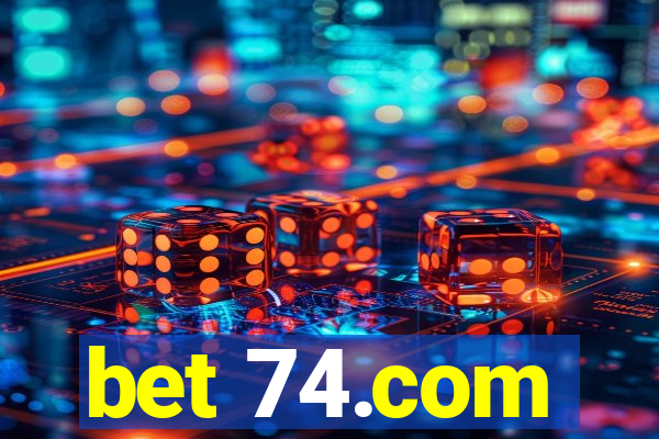 bet 74.com